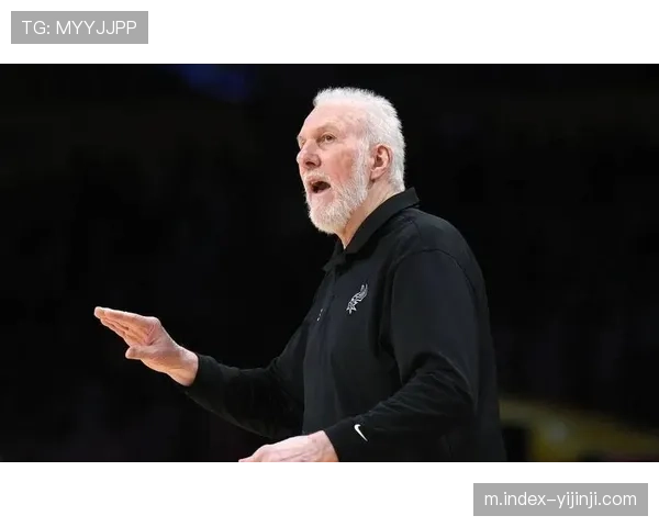 马刺轮换深度保障连胜 波波维奇灵活调整阵容